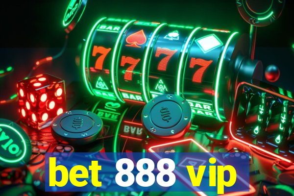 bet 888 vip